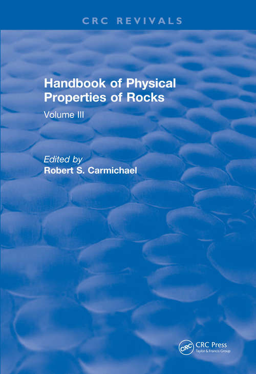 Book cover of Handbook of Physical Properties of Rocks: Volume III (CRC Press Revivals)