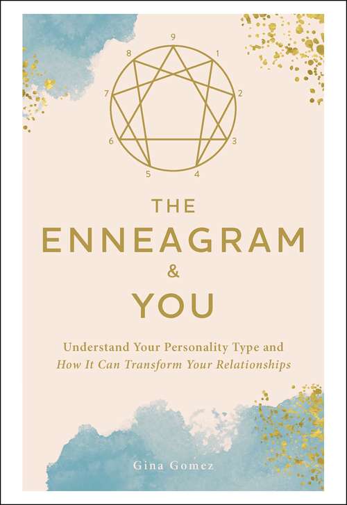 Book cover of The Enneagram & You: Understand Your Personality Type and How It Can Transform Your Relationships
