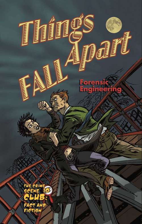 Book cover of Things Fall Apart: Forensic Engineering