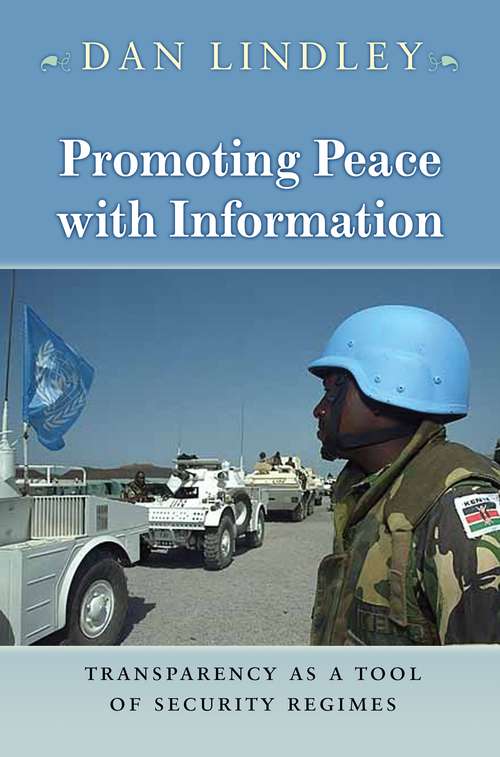 Book cover of Promoting Peace with Information: Transparency as a Tool of Security Regimes