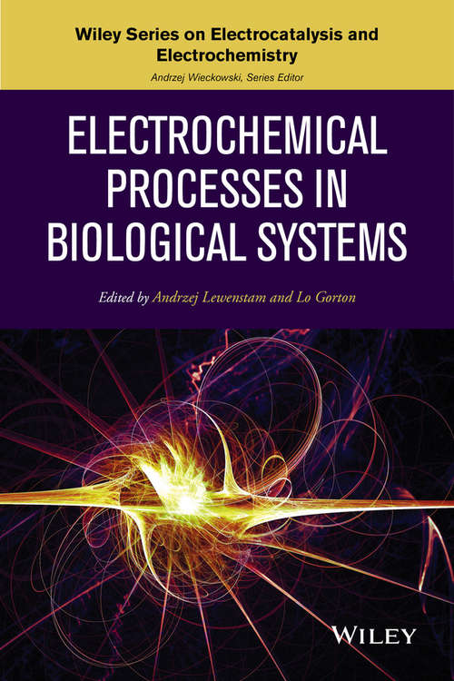 Book cover of Electrochemical Processes in Biological Systems