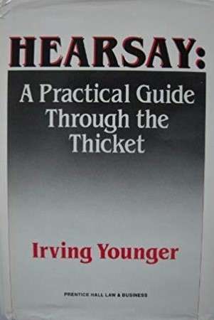 Book cover of Hearsay: A Practical Guide Through the Thicket
