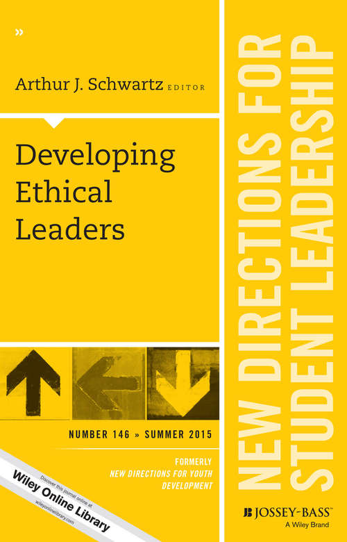 Book cover of Developing Ethical Leaders: New Directions for Student Leadership, Number 146 (J-B SL Single Issue Student Leadership)