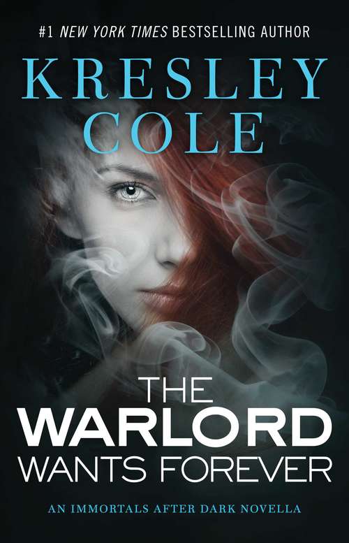 Book cover of The Warlord Wants Forever: Warlord Wants Forever, No Rest For The Wicked, Dark Needs At Night's Edge, Untouchable (Immortals After Dark #1)