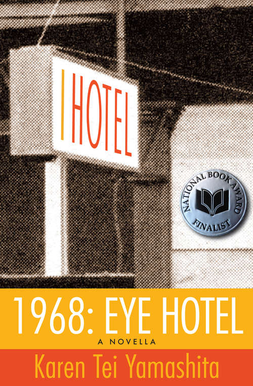 Book cover of 1968: Eye Hotel (I Hotel #1)