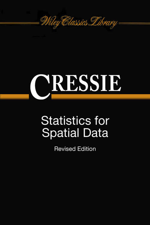 Book cover of Statistics for Spatial Data (Revised Edition) (Wiley Series in Probability and Statistics #298)