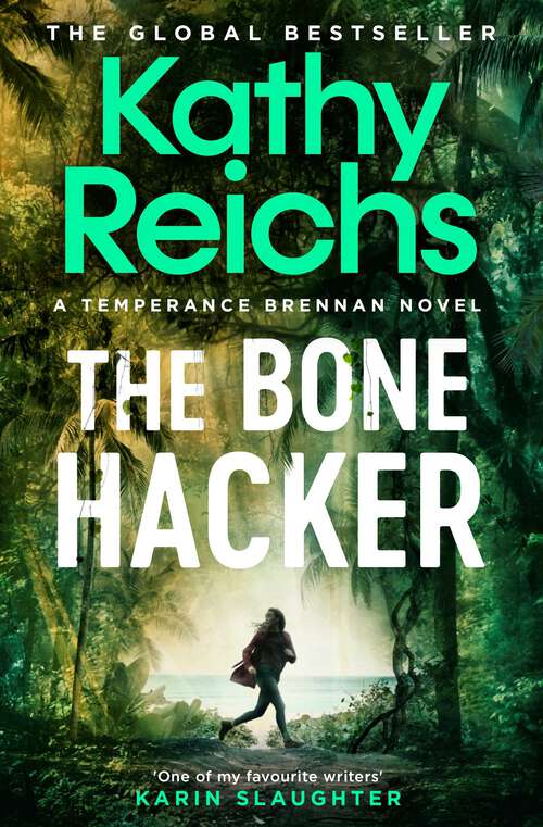 Book cover of The Bone Hacker: The Sunday Times Bestseller in the thrilling Temperance Brennan series (A\temperance Brennan Novel Ser. #22)