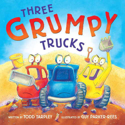 Book cover of Three Grumpy Trucks