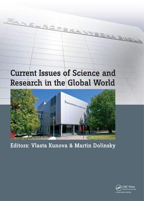 Book cover of Current Issues of Science and Research in the Global World: Proceedings of the International Conference on Current Issues of Science and Research in the Global World, Vienna, Austria; 27-28 May 2014