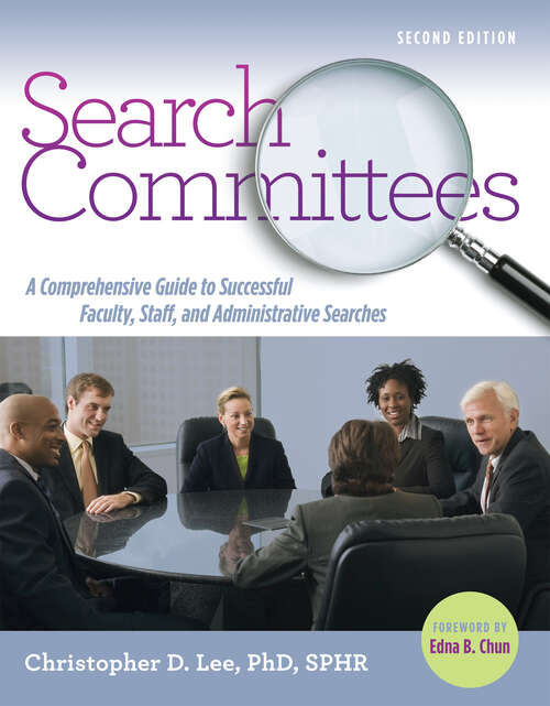 Book cover of Search Committees: A Comprehensive Guide to Successful Faculty, Staff, and Administrative Searches