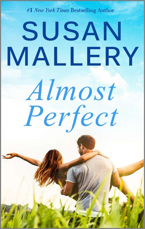 Book cover of Almost Perfect: Chasing Perfect Almost Perfect Sister Of The Bride Finding Perfect (Original) (Fool's Gold #2)