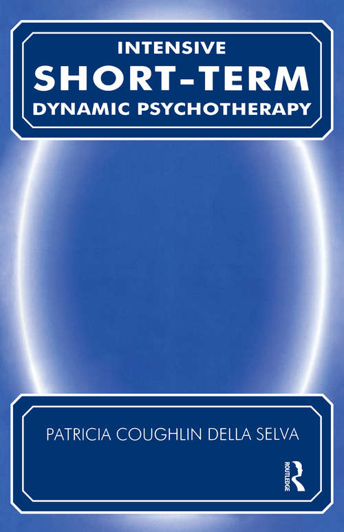 Book cover of Intensive Short-Term Dynamic Psychotherapy: Theory and Technique