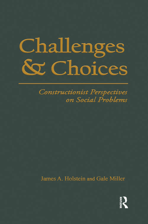 Book cover of Challenges and Choices: Constructionist Perspectives on Social Problems (Social Problems & Social Issues)