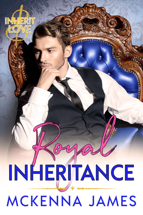 Book cover of Royal Inheritance (Inherit Love #2)