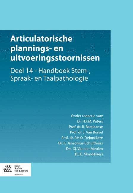 Book cover of Articulatorische plannings- en uitvoeringsstoornissen: Deel 14 - Handboek Stem-, Spraak- en Taalpathologie