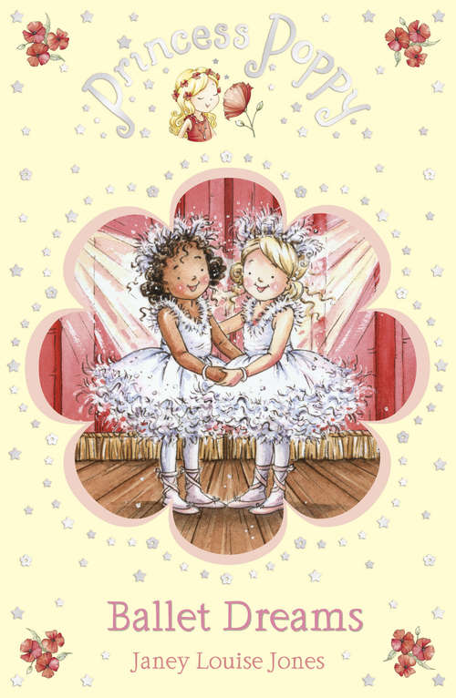Book cover of Princess Poppy: Ballet Dreams (Princess Poppy Fiction #7)