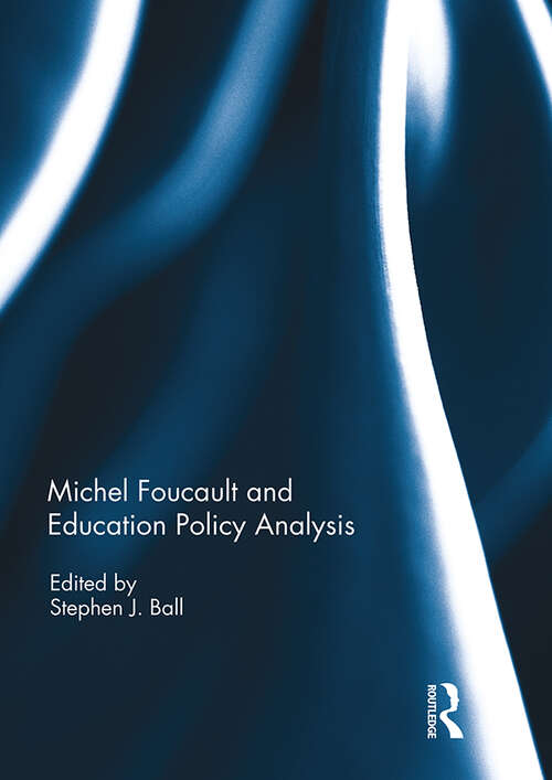 Book cover of Michel Foucault and Education Policy Analysis