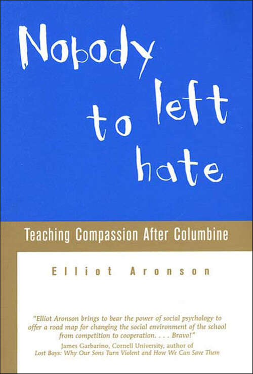 Book cover of Nobody Left to Hate: Teaching Compassion After Columbine