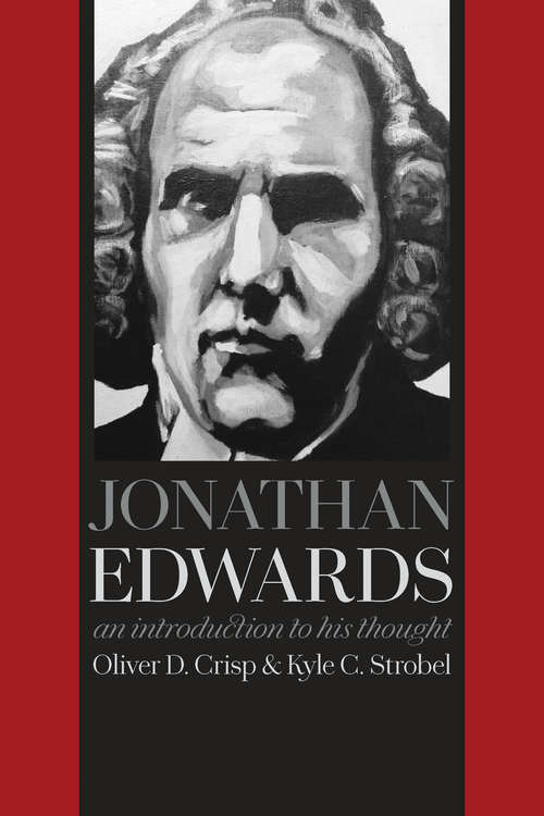 Book cover of Jonathan Edwards: An Introduction to His Thought