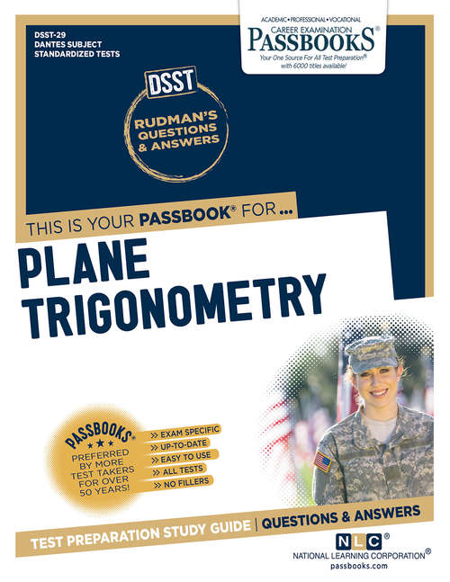 Book cover of PLANE TRIGONOMETRY: Passbooks Study Guide (DANTES Subject Standardized Tests (DSST))