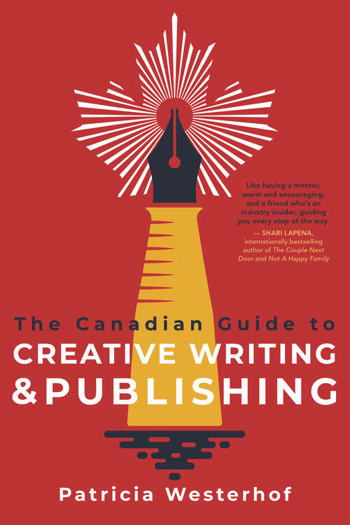 Book cover of The Canadian Guide to Creative Writing and Publishing