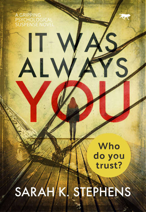 Book cover of It Was Always You: A Gripping Psychological Suspense Novel