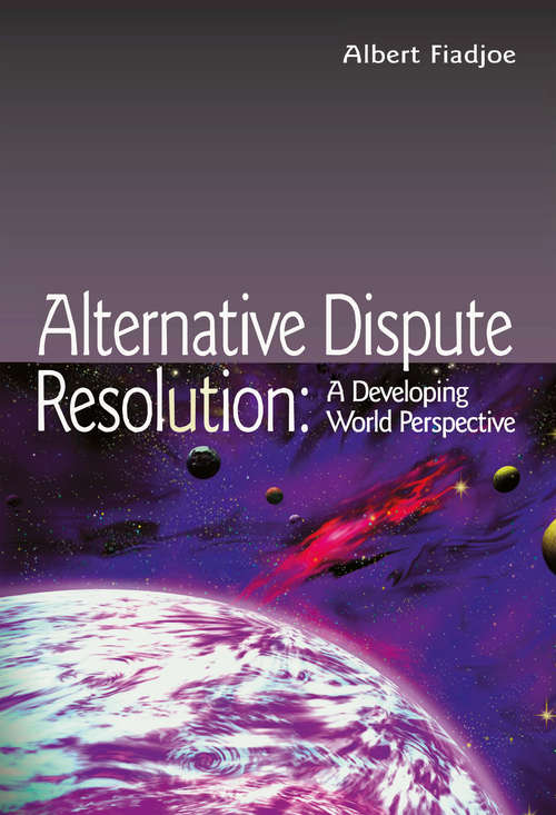 Book cover of Alternative Dispute Resolution: A Developing World Perspective (Commonwealth Caribbean Law)