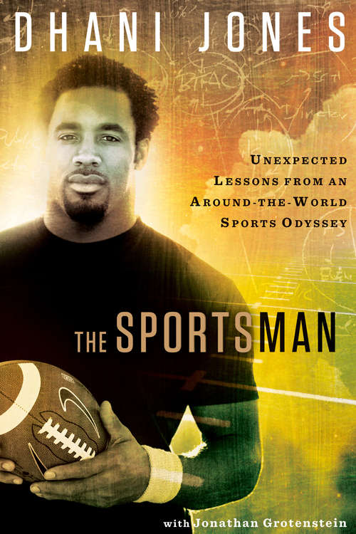 Book cover of The Sportsman: Unexpected Lessons from an Around-the-World Sports Odyssey