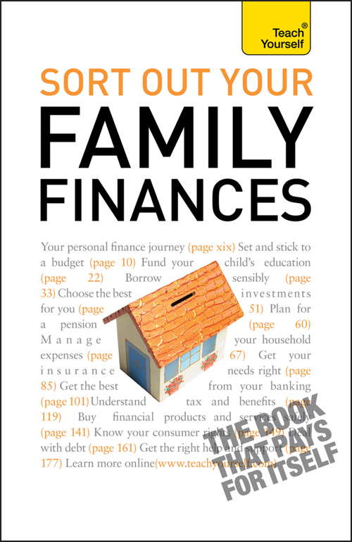 Book cover of Sort Out Your Family Finances: Teach Yourself (Ty Computing Ser.)