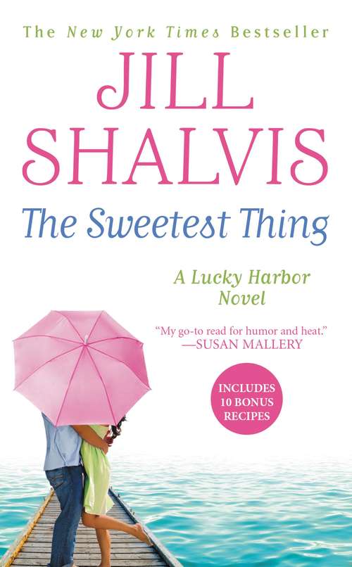 Book cover of The Sweetest Thing: Simply Irresistible/the Sweetest Thing/two Bonus Short Stories (A Lucky Harbor Novel #2)