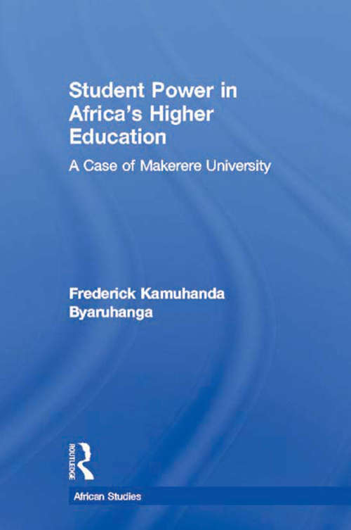 Book cover of Student Power in Africa's Higher Education: A Case of Makerere University (African Studies)