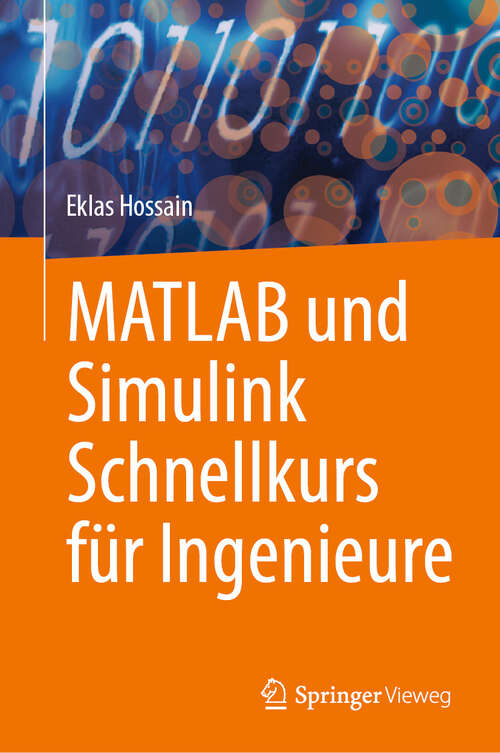 Book cover of MATLAB und Simulink Schnellkurs für Ingenieure