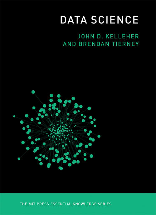Book cover of Data Science (The MIT Press Essential Knowledge series)