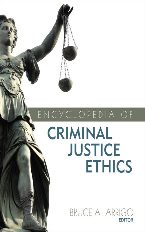 Book cover of Encyclopedia of Criminal Justice Ethics