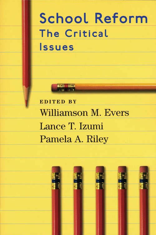 Book cover of School Reform: The Critical Issues