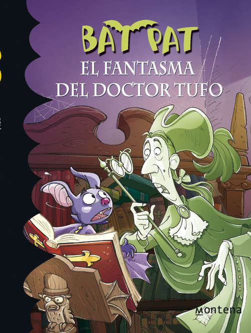 Book cover of El fantasma del Doctor Tufo (Serie Bat Pat: Volumen 8)