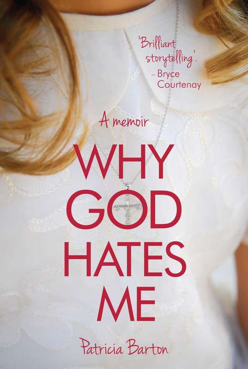 Book cover of Why God Hates Me: A Memoir