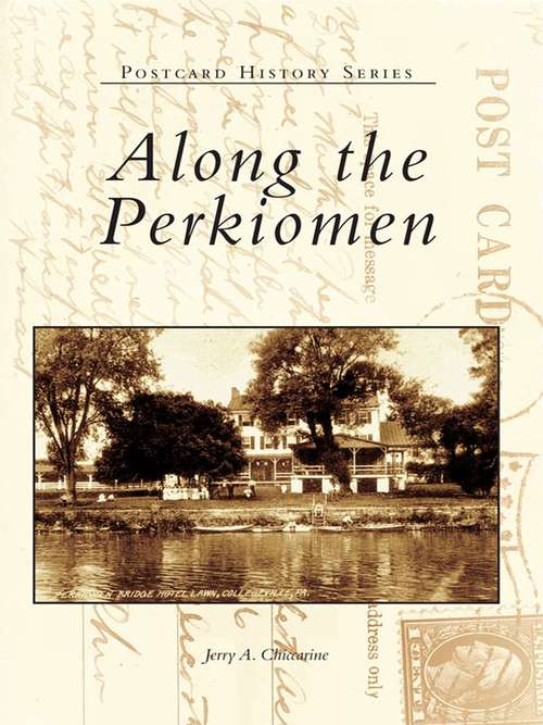 Book cover of Along the Perkiomen