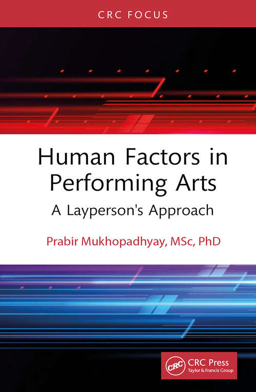 Book cover of Human Factors in Performing Arts: A Layperson's Approach