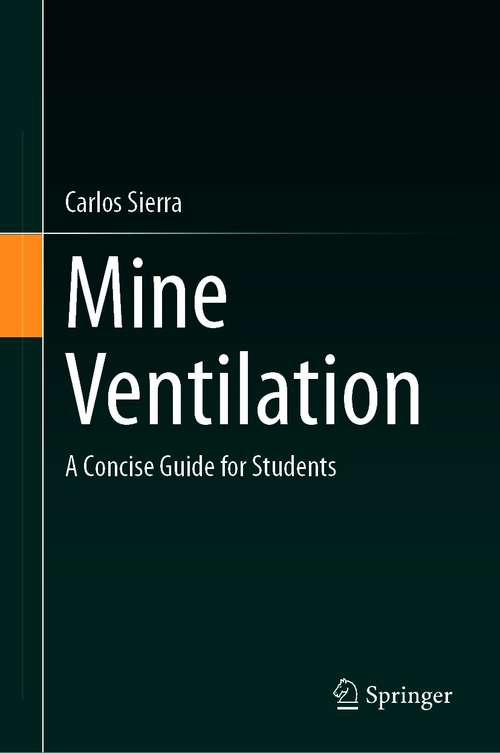 Book cover of Mine Ventilation: A Concise Guide for Students (1st ed. 2020)