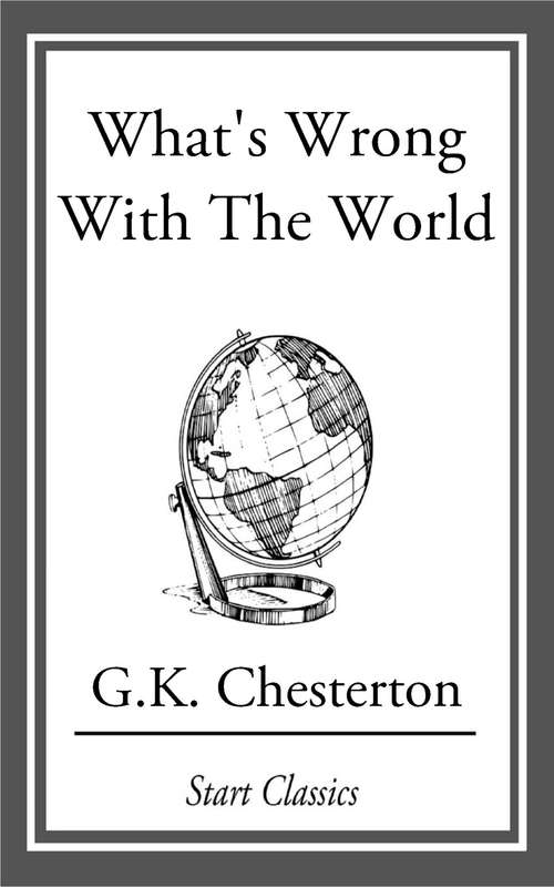 Book cover of What's Wrong with the World