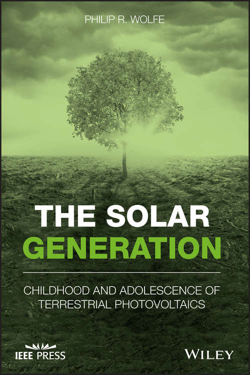 Book cover of The Solar Generation: Childhood and Adolescence of Terrestrial Photovoltaics