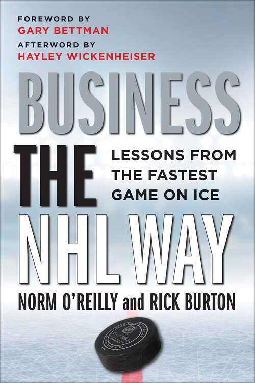 Book cover of Business the NHL Way: Lessons from the Fastest Game on Ice