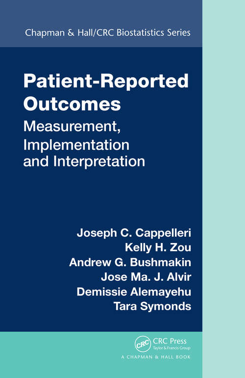 Book cover of Patient-Reported Outcomes: Measurement, Implementation and Interpretation (Chapman & Hall/CRC Biostatistics Series)