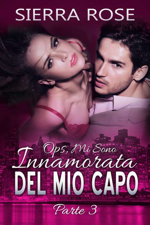 Book cover of Ops, Mi Sono Innamorata del Mio Capo - Parte 1