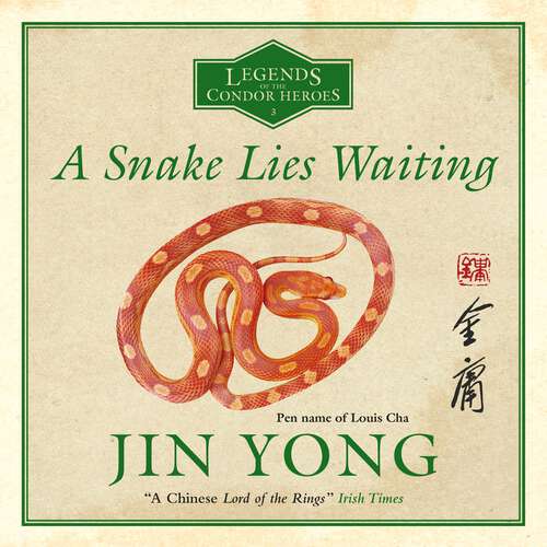Book cover of A Snake Lies Waiting: Legends of the Condor Heroes Vol. 3 (Legends of the Condor Heroes)