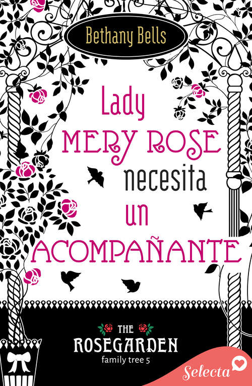 Book cover of Lady Mery Rose busca un acompañante (The Rosegarden Family Tree: Volumen 5)