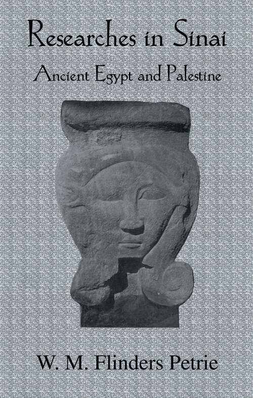 Book cover of Researches In Sinai (Cambridge Library Collection - Egyptology Ser.)