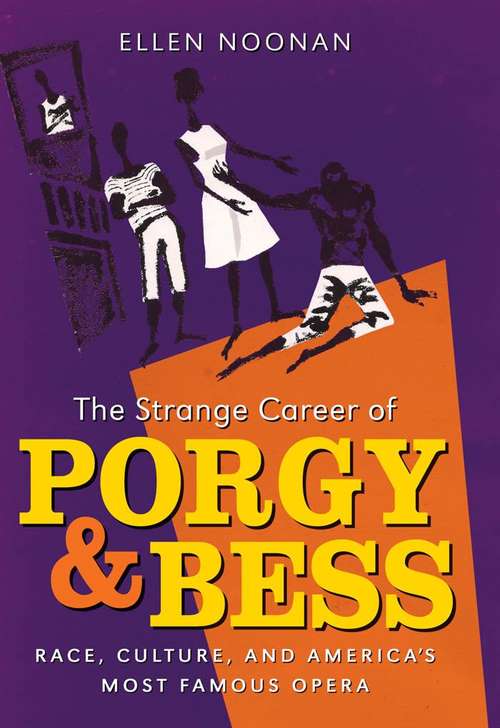 Book cover of The Strange Career of Porgy and Bess