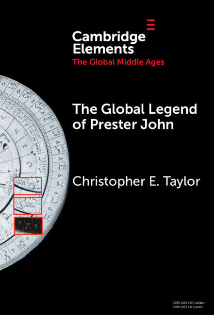 Book cover of The Global Legend of Prester John (Elements in the Global Middle Ages)